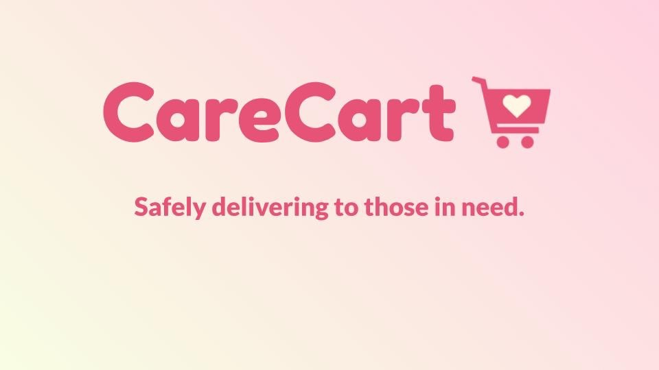 CareCart’s title screen: the CareCart wordmark and a shopping cart with a heart, over the line “Safely delivering to those in need.”